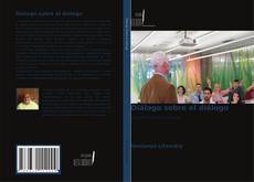 Diálogo sobre el diálogo kitap kapağı