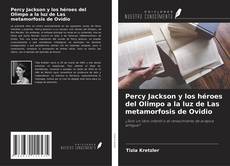 Couverture de Percy Jackson y los héroes del Olimpo a la luz de Las metamorfosis de Ovidio