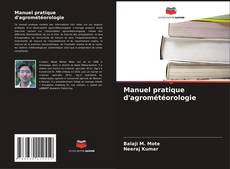 Couverture de Manuel pratique d'agrométéorologie