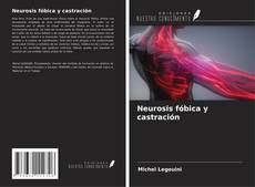 Copertina di Neurosis fóbica y castración
