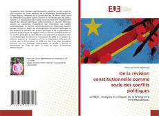 De la révision constitutionnelle comme socle des conflits politiques kitap kapağı
