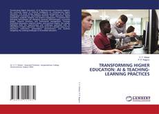 Borítókép a  TRANSFORMING HIGHER EDUCATION: AI & TEACHING-LEARNING PRACTICES - hoz