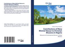 Couverture de Contributions of Mary Mitchel Slessor to Christian Missions in Nigeria