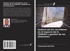 Обложка Análisis de los corredores en el espacio de la CEDEAO y gestión de los almacenes