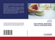 Borítókép a  CAST PARTIAL DENTURES: DISTAL EXTENSION BASE - hoz