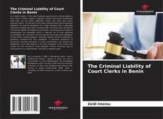 Borítókép a  The Criminal Liability of Court Clerks in Benin - hoz