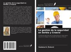 Couverture de La gestión de la seguridad en Serbia y Croacia
