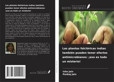 Buchcover von Las plantas folclóricas indias también pueden tener efectos antimicrobianos: ¡eso es todo un misterio!