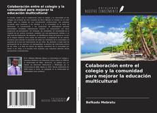 Capa do livro de Colaboración entre el colegio y la comunidad para mejorar la educación multicultural 