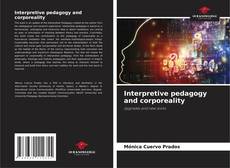 Bookcover of Interpretive pedagogy and corporeality