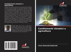 Buchcover von Cambiamenti climatici e agricoltura
