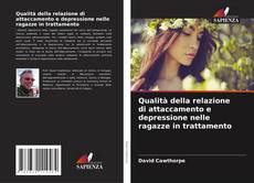 Buchcover von Qualità della relazione di attaccamento e depressione nelle ragazze in trattamento