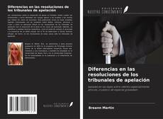 Diferencias en las resoluciones de los tribunales de apelación kitap kapağı