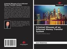 Borítókép a  Criminal Misuses of an Informal Money Transfer System - hoz