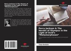 Bookcover of Percy Jackson & The Heroes of Olympus in the Light of Ovid’s *Metamorphoses*