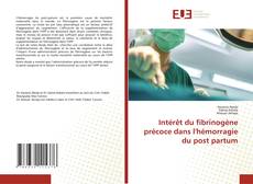 Buchcover von Intérêt du fibrinogène précoce dans l'hémorragie du post partum