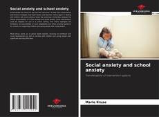 Borítókép a  Social anxiety and school anxiety - hoz