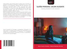 Portada del libro de SUEÑO PERDIDO, CALMA AUSENTE