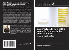 Los efectos de la nicotina sobre la función de las células madre mesenquimales kitap kapağı