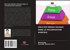Bookcover of RÔLE DES MÉDIAS SOCIAUX DANS LA VULGARISATION AGRICOLE