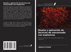 Diseño y aplicación de técnicas de mecanizado con explosivos kitap kapağı