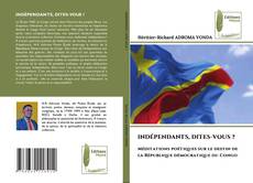 Portada del libro de INDÉPENDANTS, DITES-VOUS ?