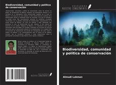 Couverture de Biodiversidad, comunidad y política de conservación