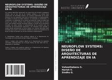 Couverture de NEUROFLOW SYSTEMS: DISEÑO DE ARQUITECTURAS DE APRENDIZAJE EN IA