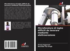 Bookcover of Microforatura di leghe difficili da lavorare mediante elettroerosione