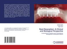 Portada del libro de Root Resorption: A Clinical and Biological Perspective
