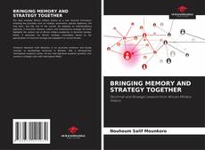Borítókép a  BRINGING MEMORY AND STRATEGY TOGETHER - hoz