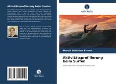Copertina di Aktivitätsprofilierung beim Surfen