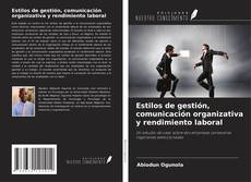 Buchcover von Estilos de gestión, comunicación organizativa y rendimiento laboral