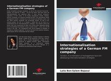 Borítókép a  Internationalisation strategies of a German FM company - hoz