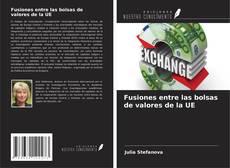 Capa do livro de Fusiones entre las bolsas de valores de la UE 