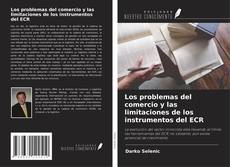 Buchcover von Los problemas del comercio y las limitaciones de los instrumentos del ECR