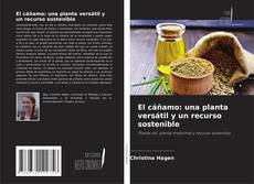 Couverture de El cáñamo: una planta versátil y un recurso sostenible
