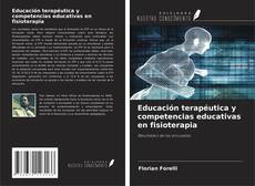 Copertina di Educación terapéutica y competencias educativas en fisioterapia