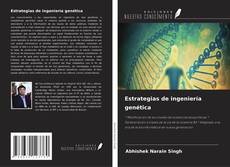 Couverture de Estrategias de ingeniería genética