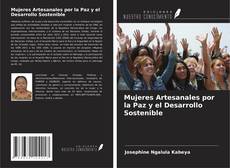 Couverture de Mujeres Artesanales por la Paz y el Desarrollo Sostenible