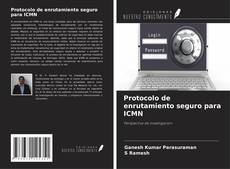 Buchcover von Protocolo de enrutamiento seguro para ICMN