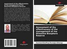 Bookcover of Assessment of the effectiveness of the management of the Dimonika Biosphere Reserve