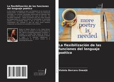 Buchcover von La flexibilización de las funciones del lenguaje poético