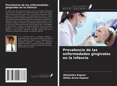 Copertina di Prevalencia de las enfermedades gingivales en la infancia