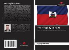Borítókép a  The Tragedy in Haiti - hoz