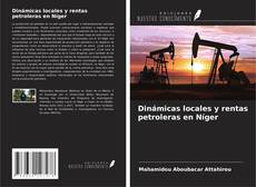 Bookcover of Dinámicas locales y rentas petroleras en Níger
