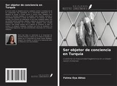 Couverture de Ser objetor de conciencia en Turquía