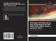 Borítókép a  Changes introduced by the amendment to the AÜG with effect from 1 January 2013 - hoz