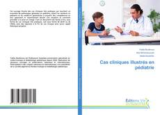 Copertina di Cas cliniques illustrés en pédiatrie