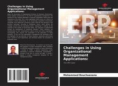 Bookcover of Challenges in Using Organizational Management Applications: